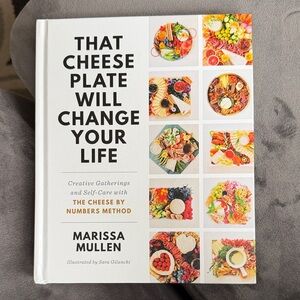 That Cheese Plate Will Change Your Life Book
